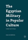 The Egyptian Military in Popular Culture