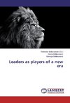 Leaders as players of a new era