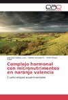 Complejo hormonal con micronutrimentos en naranja valencia