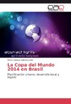 La Copa del Mundo 2014 en Brasil