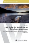 Die Rolle der Kognition in Sprachlernprozessen