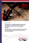 Acceso a la educación musical en México para la inclusión social