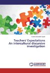 Teachers' Expectations An intercultural discursive investigation