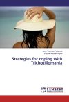 Strategies for coping with Trichotillomania