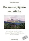 Die weiße Jägerin von Afrika