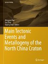 Main Tectonic Events and Metallogeny of the North China Craton