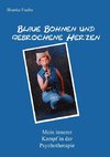 Blaue Bohnen und gebrochene Herzen