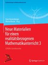 Neue Materialien für einen realitätsbezogenen Mathematikunterricht 3