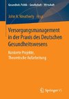 Versorgungsmanagement in der Praxis des Deutschen Gesundheitswesens