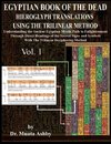 EGYPTIAN BOOK OF THE DEAD HIEROGLYPH TRANSLATIONS USING THE TRILINEAR METHOD