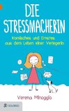 Die Stressmacherin