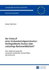 Der Entwurf eines Verbandsstrafgesetzbuches: Rechtspolitische Illusion oder zukünftige Rechtswirklichkeit?