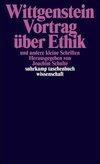 Vortrag über Ethik und andere kleine Schriften