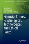 Financial Crimes: Psychological, Technological, and Ethical Issues