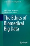 The Ethics of Biomedical Big Data