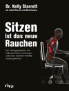 Sitzen ist das neue Rauchen