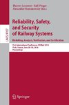 Reliability, Safety, and Security of Railway Systems. Modelling, Analysis, Verification, and Certification