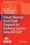 Robust Observer-Based Fault Diagnosis for Nonlinear Systems Using MATLAB®