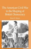 The American Civil War in the Shaping of British Democracy