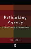 Madhok, S: Rethinking Agency