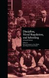 Rousmaniere, K: Discipline, Moral Regulation, and Schooling