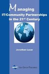 Managing IT/Community Partnerships in the 21st Century