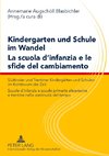 Kindergarten und Schule im Wandel. La scuola d'infanzia e le sfide del cambiamento