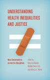 Understanding Health Inequalities and Justice