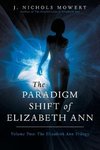 The Paradigm Shift of Elizabeth Ann