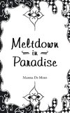 Meltdown in Paradise