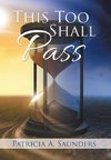 This Too Shall Pass