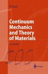 Continuum Mechanics and Theory of Materials