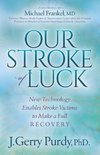 Our Stroke of Luck