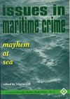 Gill, M: Issues in Maritime Crime