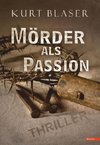 Mörder als Passion