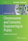 Chromosome and Genomic Engineering in Plants