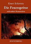 Die Feuerspritze