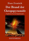 Der Brand der Cheopspyramide