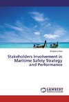 Stakeholders Involvement in Maritime Safety Strategy and Performance