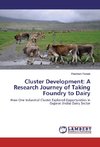 Cluster Development: A Research Journey of Taking Foundry to Dairy