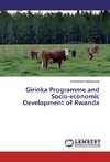 Girinka Programme and Socio-economic Development of Rwanda