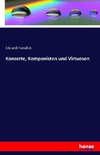 Konzerte, Komponisten und Virtuosen