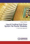 Liquid Cooling Cold Plate System for Power Modules