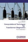 Computational Techniques for Transformer Diagnostics