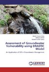 Assessment of Groundwater Vulnerability using DRASTIC Model