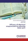 Efficacy of electrical acupuncture in reducing labor pain