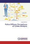 Police Officers Perceptions of Crime Analysts