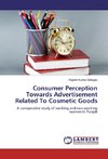 Consumer Perception Towards Advertisement Related To Cosmetic Goods