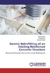 Seismic Retrofitting of an Existing Reinforced Concrete Structure