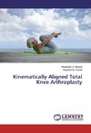 Kinematically Aligned Total Knee Arthroplasty